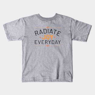 Radiate Joy Everyday Kids T-Shirt